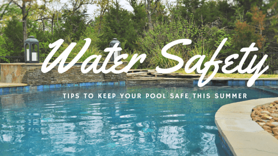 Water Safety Tips: 10 Ways to Keep Your Pool Safe This Summer